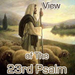 The 23rd Psalm…