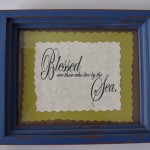 Blessed are those that live by the sea…