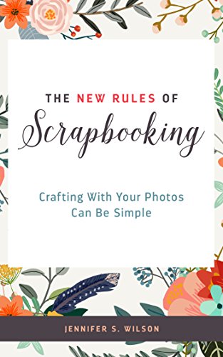 The New Rules of Scrapbooking